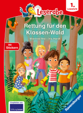 Rettung für den Klassen-Wald - Lesen lernen mit dem Leseraben - Erstlesebuch - Kinderbuch ab 6 Jahren - Lesenlernen 1. K