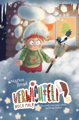 Verwichtelt nochmal! Geschichten über den Wichtel Harribert 