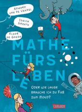 Mathe fürs Leben oder: Wie lange brauche ich zu Fuß zum Mond? Cover