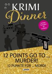 Interaktives Krimi-Dinner-Buch: 12 points go to murder!