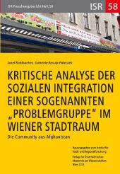 Kritische Analyse der sozialen Integration einer sogenannten "Problemgruppe" im Wiener Stadtraum