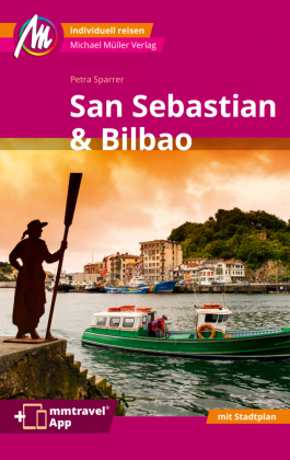 San Sebastián & Bilbao Reiseführer Michael Müller Verlag, m. 1 Karte