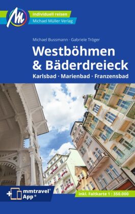 Westböhmen & Bäderdreieck Reiseführer Michael Müller Verlag, m. 1 Karte