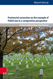 Postmortal succession on the example of Polish law in a comparative perspective
