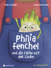 Philia Fenchel und die Sache mit der Liebe Cover
