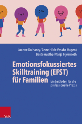 Emotionsfokussiertes Skilltraining (EFST) für Familien