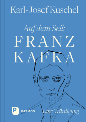 Auf dem Seil: Franz Kafka