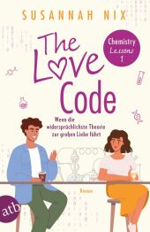 The Love Code. Wenn die widersprüchlichste Theorie zur großen Liebe führt