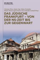 Das jüdische Frankfurt - von der NS-Zeit bis zur Gegenwart