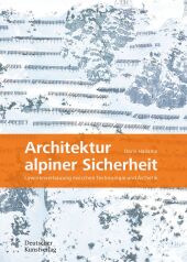 Architektur alpiner Sicherheit