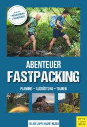 Abenteuer Fastpacking