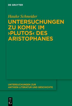 Untersuchungen zur Komik im 'Plutos' des Aristophanes