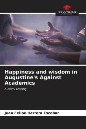Happiness and wisdom in Augustine's Against Academics 