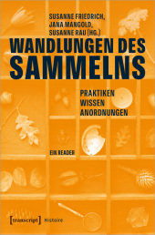 Wandlungen des Sammelns