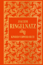 Kinder-Verwirr-Buch: mit vielen Illustrationen von Joachim Ringelnatz