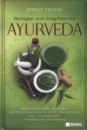 Reinigen und Entgiften mit Ayurveda