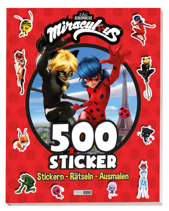 Miraculous: 500 Sticker - Stickern - Rätseln - Ausmalen
