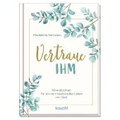 Vertraue ihm