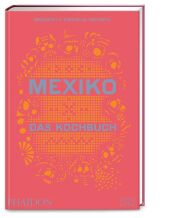 Mexiko - Das Kochbuch