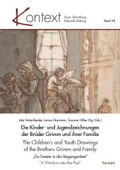 The Children's and Youth Drawings of the Brothers Grimm and Family