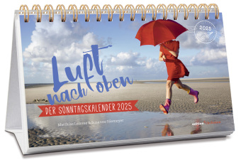 Luft nach oben 2025. Der Sonntagskalender, m. 12 Beilage