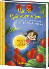 Gloria Glühwürmchen (Band 5) - Vorlesegeschichten für funkelnde Träume Cover