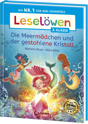 Leselöwen 2. Klasse - Die Meermädchen und der gestohlene Kristall