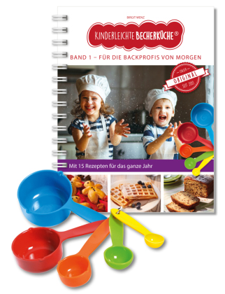 Kinderleichte Becherküche - Für die Backprofis von morgen (Band 1), m. 1 Buch, m. 5 Beilage