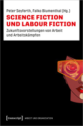 Science Fiction und Labour Fiction