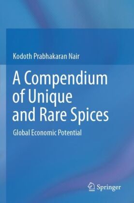 A Compendium of Unique and Rare Spices 