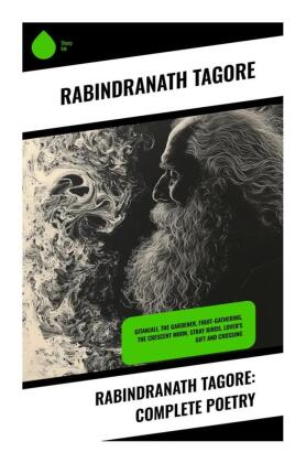 Rabindranath Tagore: Complete Poetry 
