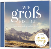 Wie groß bist du, Audio-CD