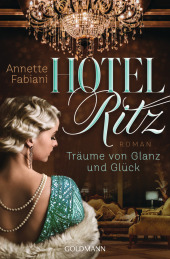 Hotel Ritz. Träume von Glanz und Glück Cover