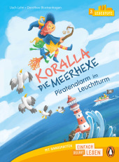 Penguin JUNIOR - Einfach selbst lesen: Koralla, die Meerhexe - Piratenalarm im Leuchtturm (Lesestufe 3) Cover