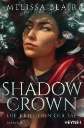 Shadow Crown - Die Kriegerin der Fae