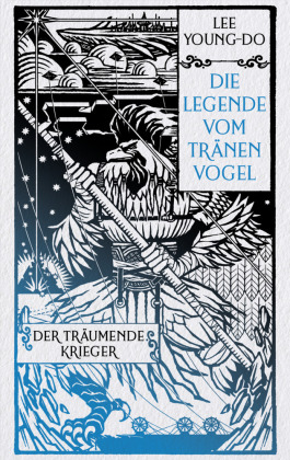 Der träumende Krieger - Die Legende vom Tränenvogel 2