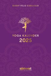 Yoga-Kalender 2025 - Taschenkalender mit Mantras, Meditationen, Affirmationen und Hintergrundgeschichten - im praktisch