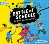 Battle of Schools - Die Rache des Robonators, 3 Audio-CD Cover