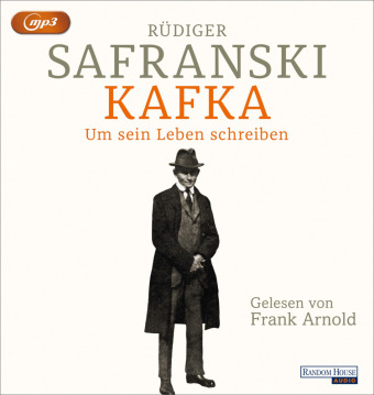 Kafka. Um sein Leben schreiben., 1 Audio-CD, 1 MP3