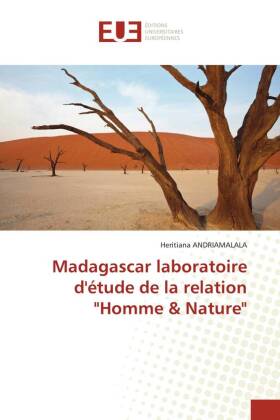 Madagascar laboratoire d'étude de la relation "Homm...