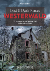 Lost & Dark Places Westerwald