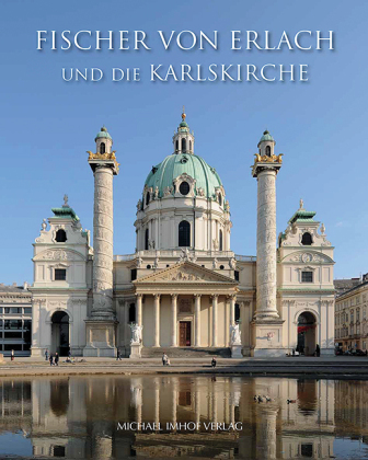Fischer von Erlach und die Karlskirche