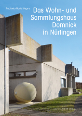 Das Wohn- und Sammlungshaus Domnick in Nürtingen