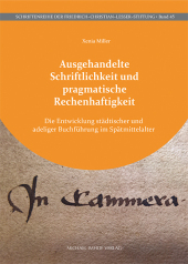 Ausgehandelte Schriftlichkeit und pragmatische Rechenhaftigkeit