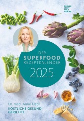 Der Superfood-Rezeptkalender 2025 - Bild-Kalender 23,7x34 cm - Küchen-Kalender - gesunde Ernährung - mit 26 Rezepten - W