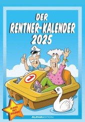 Alpha Edition - Der Rentner-Kalender 2025 Bildkalender, 23,7x34cm, Wandkalender mit witzigen Sprüchen und lustigen Carto