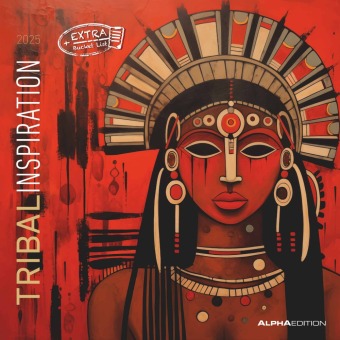 Alpha Edition - Tribal Inspiration 2025 Broschürenkalender, 30x30cm, Kalender mit Stammesbezogenen Inspirationen, mystis