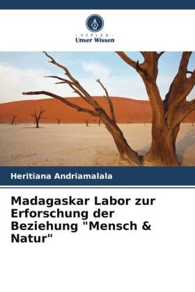 Madagaskar Labor zur Erforschung der Beziehung "Mensch &a...
