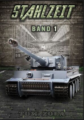 STAHLZEIT Band 1 - Der andere 2. Weltkrieg 