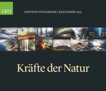 GEO Edition - Kräfte der Natur 2025, 70x60cm, Posterkalender mit spektakulären Kräften der Elemente, inklusive 12 Motive